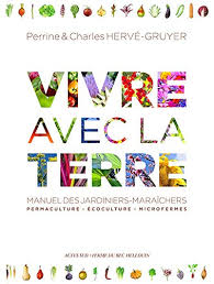 The book miraculous abundance chronicles the fascinating journey of the bec hellouin farm and this unique approach. 9782330119478 Vivre Avec La Terre Methode De La Ferme Du Bec Hellouin Manuel Des Jardiniers Maraichers Permac Manuel Des Jardiniers Maraichers Permaculture Ecoculture Microfermes Abebooks 233011947x