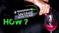 Glass Bottle Laser Engraving - Everything You Need To Know To Engrave Wine  Bottles
