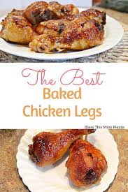 Easy Baked Chicken Legs Recipe The Best Way To Bake Chicken Legs Recipe Baked Chicken Legs Recipes Chicken Leg Recipes