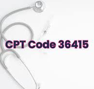 CPT® 36415: Blood Collection by Venipuncture | Accurate ...