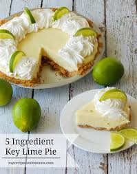5 Ingredient Key Lime Pie My Recipe Confessions Key Lime Recipes Lime Desserts Desserts