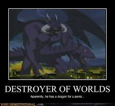 Check out all our blank memes. Destroyer Of Worlds Very Demotivational Demotivational Posters Very Demotivational Funny Pictures Funny Posters Funny Meme
