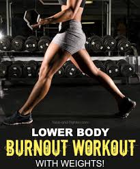 Lower Body Burnout Workout With Weights Fitness Body Lower Body Workout Leg Workout