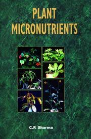 Macronutrients and micronutrients.this is why pouring npk fertiliser on your sick plant will often not make it healthier nor will it make your vegies taste better. Plant Micronutrients 1st Edition C P Sharma Routledge Book
