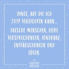 Dinge Auf Die Ich 2019 Verzichten Kann Falsche Menschen Leere Versprechen Ignoranz Enttauschung Und Lugen Visual Statements Wahlspruch Schlagwort