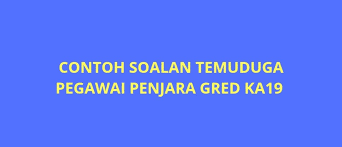 Itu sahaja lah tips dan sedikit pengalaman saya ketika temuduga fizikal p.imigresen kp19. Contoh Soalan Temuduga Pegawai Penjara Ka19 Spa