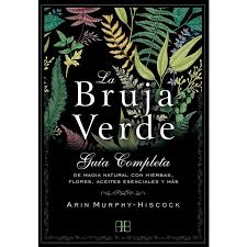 Guardarguardar cuento la bruja berta para más tarde. La Bruja Verde Guia Completa De Magia Natural Con Hierbas Flores Aceites Esenciales Y Mas Tapa Blanda En 2020 Libros De Hechizos Libro De Las Sombras Bruja Verde