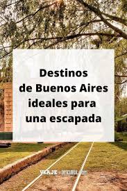 17 Pueblos De Buenos Aires Para Una Escapada Ideal Viaje Y Descubra Buenos Aires Escapadas Pueblitos