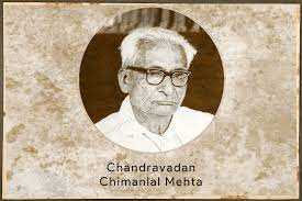 Chandravadan Chimanlal Mehta | History of Vadodara - Baroda