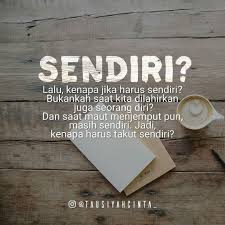 Bahagia harus ada pada dirimu. Kesendirian Kata Kata Bahagia Untuk Diri Sendiri