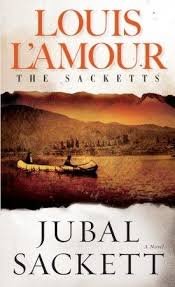 Jubal Sackett The Sacketts 4 Louis L Amour Historical Books Western Books