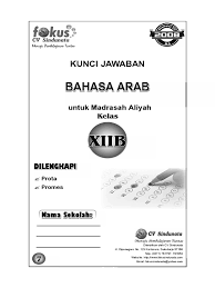 Kelas xii kurikulum 2013,kunci jawaban bahasa indonesia halaman 47 kelas 12. Kunci Bhs Arab 12b Pdf Bahasa Seni Bahasa Disiplin