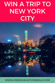 Win A Trip To New York City Green Vacation Deals Travel Sweepstakes Vacation Sweepstakes New York City Travel