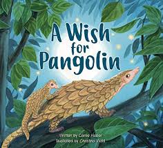 Maybe you would like to learn more about one of these? A Wish For Pangolin Carrie Hasler Christina Wald Christina Wald 9781943198115 Amazon Com Books