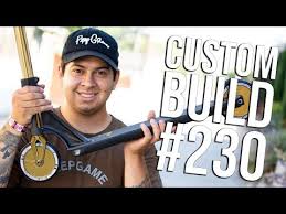 He came in swinging with a very clean. Custom Build 230 The Vault Pro Scooters