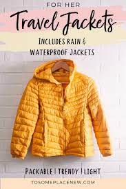 Best Travel Jacket For Women Lightweight Women S Jackets For Travelling In 2021 Travel Jacket Best Travel Jacket Travel Jacket Women