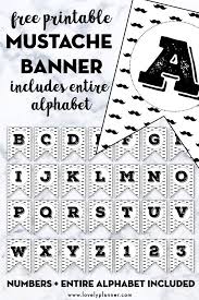 Black And White Banner Letters Mustache Alphabet Banner Free Printable Letters Numbers Lovely Planner Printable Birthday Banner Birthday Banner Free Printable Free Printable Banner Letters