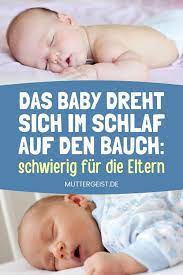 Legen sie es ins bettchen zum schlafen, ist die rückenlage. Das Baby Dreht Sich Im Schlaf Auf Den Bauch Schwierig Fur Die Eltern