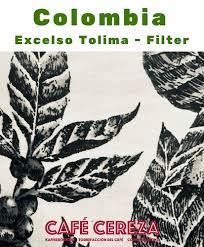 Tolima la orquidea excelso ep fto. Colombia Tolima Cafe Cereza Onlineshop