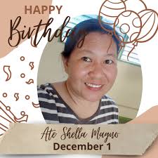 Happy Birthday! Ate SHELLA MAGNO