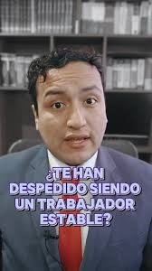 Indemnización Laboral: Derechos y Procedimientos en Perú