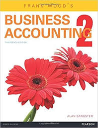 Frank Wood S Business Accounting 13th Edition By Frank Wood Frank Woods Accounting Business Account