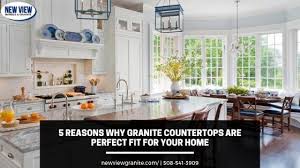 5 Reasons Why Granite Countertops Are Perfect Fit For Your Home Granite Countertops Just Might Be The Perfect Countertop Discover These Top 5 Reasons Why Gran In 2020