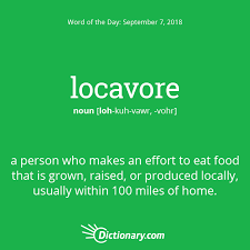 Word Of The Day Locavore Dictionary Com Dictionary Words Uncommon Words Words