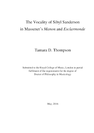 Cette mature nue ne fait pas mystères sur sa volonté de baiser comme une chienne : The Vocality Of Sibyl Sanderson In Massenet S Manon And Esclarmonde Docsity