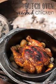 Nothing Beats A Good Hot Dog By The Campfire But Sometimes A Complete Main Course Like This Mouthwa Dutch Oven Roast Chicken Oven Roasted Chicken Oven Chicken