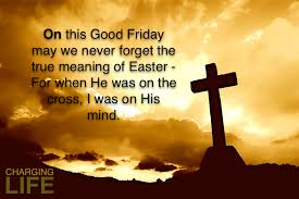 Welcome to the complete list of public holidays 2017 malaysia. Good Friday Quotes And Easter Quotesgram