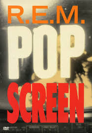 POP SCREEN | R.E.M.HQ