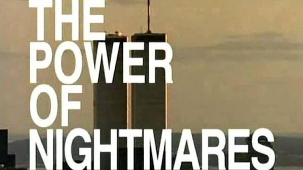 The Power of Nightmares: The Rise of the Politics of Fear (2005) | MUBI