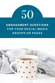 50 Questions To Ask On Your Facebook Business Page Or Customer Group To Increase Engagement Engagement Questions This Or That Questions Facebook Engagement