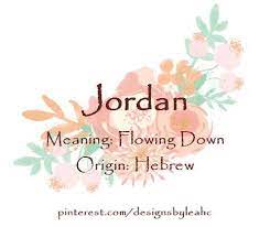 Also used as a short form of other names beginning with jo jórunnr: Baby Girl Name Jordan Meaning Flowing Down Origin Hebrew Meaningful Baby Names Names With Meaning Name Inspiration