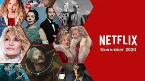 First Look At Whats Coming To Netflix In November 2020 Netflix What Is Netflix Netflix November