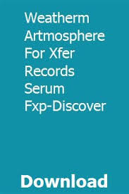 Weatherm Artmosphere For Xfer Records Serum Fxp Discover Download Records Discover Serum