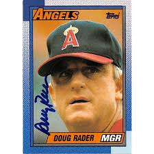 Doug Rader autographed baseball card (California Angels The Rooster) 1990  Topps #51