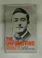 The unforgiving minute: A life of Rudyard Kipling: Ricketts, Harry.:  9780701137441: Amazon.com: Books