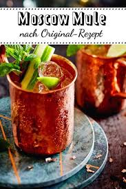 Moscow Mule Selber Machen So Geht S Lecker Moscow Mule Rezept Moscow Mule Moskau Mule Rezept