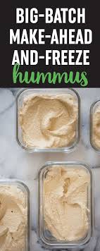 Meal Prep Hummus Why Not This Recipe Makes A Huge Batch Of Classic Hummus That You Can Ke Vegan Freezer Meals Batch Cooking Freezer Vegetarian Freezer Meals