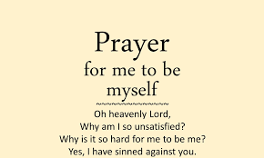 The music speaks peculiarly about the concept of originality. Prayer For Me To Be Myself Prayer For Anxiety