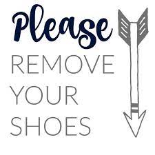 Please Remove Your Shoes Printable Sign Onekriegerchick Com Remove Shoes Sign No Shoes Sign Shoes Off Sign