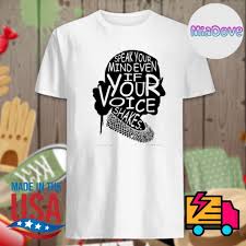 I have always wondered who said that, as i often repeat it back at myself before i muster the courage to speak. Speak Your Mind Even If Your Voice Shakes Shirt Hoodie Tank Top Sweater And Long Sleeve T Shirt