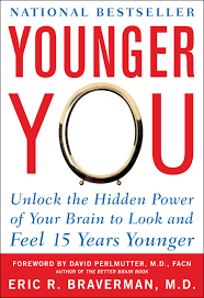 The new science to unlock your brain's hidden power by john assaraf. Read Younger You Unlock The Hidden Power Of Your Brain To Look And Feel 15 Years Younger Online By Eric R Braverman Books