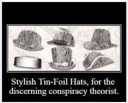 What's your best tinfoil hat theory today?