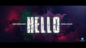 Warner music malaysia 30 october 2018. Ismail Izzani Andi Bernadee Hello Lyrics Letras2 Com