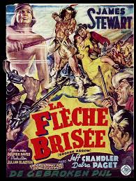 Ce soir arte, diffuse la flèche brisée, le tout premier western à ne pas réduire les indiens à des brutes sauvages. La Fleche Brisee Broken Arrow 1950 Documents Et Affiches Western Cinefaniac Tout Sur Les Western