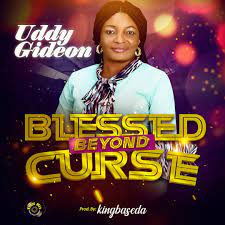 DOWNLOAD Music: Uddy Gideon - Blessed Beyond Curse - Kingdomboiz