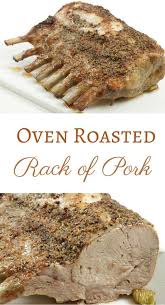These are the best ribs! Bone In Oven Roasted Rack Of Pork By Ask Chef Dennis Pork Dinner Recipe Recipes Pork Loin Roast Recipes Pork Roast Recipes Rack Of Pork